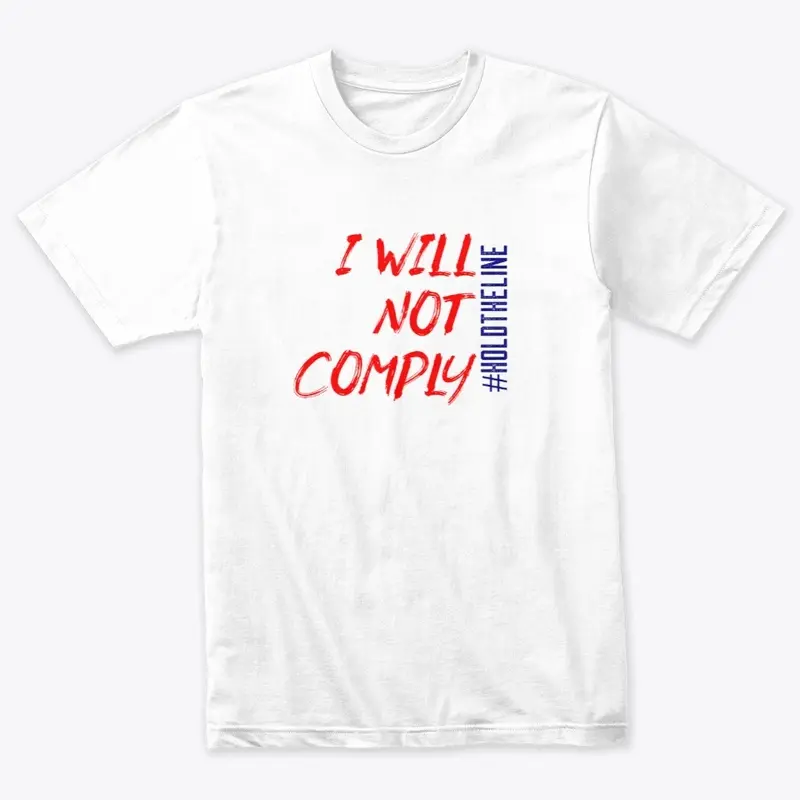 I will not COMPLY