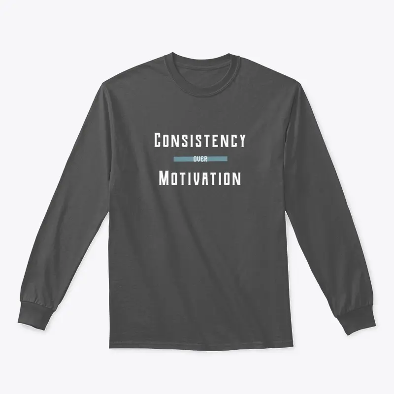 Consistency over Motivation