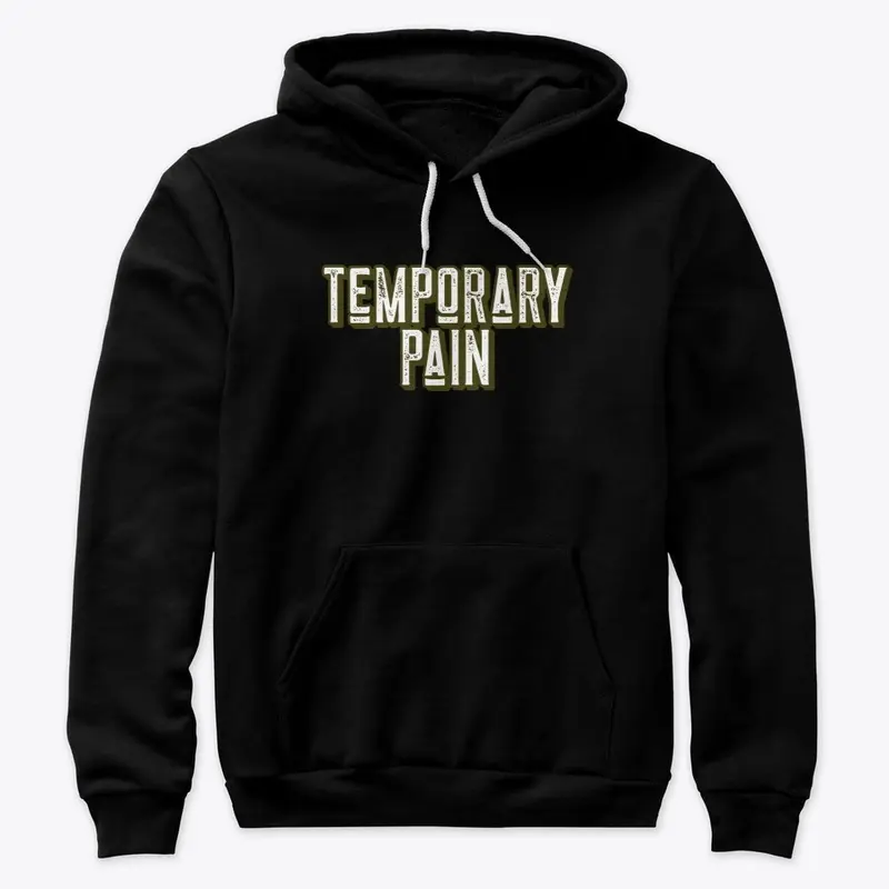 Temporary Pain .. For Sick Gains